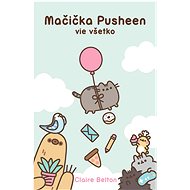 Mačička Pusheen vie všetko - Claire Belton