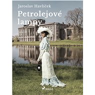 Petrolejové lampy - Jaroslav Havlíček
