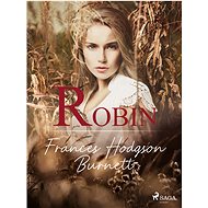 Robin - Frances Hodgson Burnett