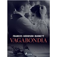 Vagabondia - Frances Hodgson Burnett