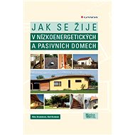 How to live in low-energy and passive houses - Aleš Brotánek