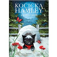 Kočička Hamley a první sníh - Sandra J. Paul