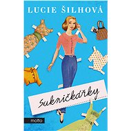 Sukničkářky  - Lucie Šilhová