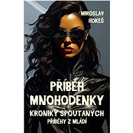 Kroniky spoutaných - Příběhy z mládí 2 - Miroslav Hokeš