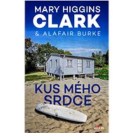 Kus mého srdce - Mary Higgins Clarková