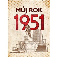 Můj rok 1951 - Alena Breuerová