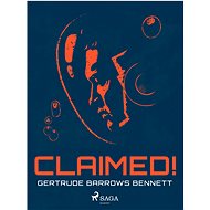 Claimed! - Gertrude Barrows Bennett