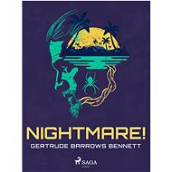 Nightmare! - Gertrude Barrows Bennett