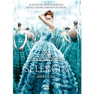 Selekcia - Kiera Cassová