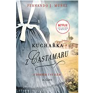 The Castamar Cookbook Part 2 - Fernando J. Múnez
