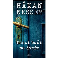 Someone's banging on the door - Hakan Nesser