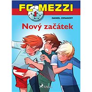 FC Mezzi 1: Nový začátek - Daniel Zimakoff