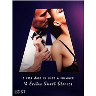 A is for Age is just a number: 10 Erotic Short Stories - Anita Bang