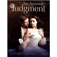 The Amazing Judgment - Edward Phillips Oppenheim