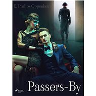 Passers-By - Edward Phillips Oppenheim