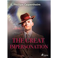The Great Impersonation - Edward Phillips Oppenheim