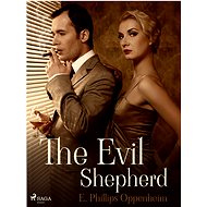 The Evil Shepherd - Edward Phillips Oppenheim