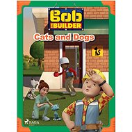 Bob the Builder: Cats and Dogs - 