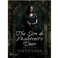 The Sire de Maletroit's Door - Robert Louis Stevenson