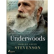 Underwoods - Robert Louis Stevenson