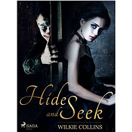 Hide and Seek - Wilkie Collins