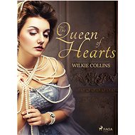 The Queen of Hearts - Wilkie Collins