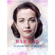 Mary Barton - Elizabeth Gaskell