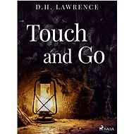 Touch and Go - D.H. Lawrence