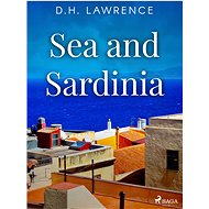 Sea and Sardinia - D.H. Lawrence