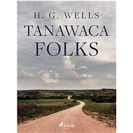 Tanawaca Folks - L. Frank Baum