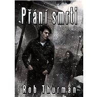 Přání smrti - Rob Thurman