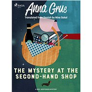 The Mystery at the Second-Hand Shop - Anna Grue