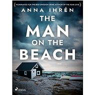 The Man on the Beach - Anna Ihrén