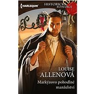Markýzovo pohodlné manželství - Louise Allenová