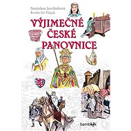 Exceptional Czech monarchs - Stanislava Jarolímková