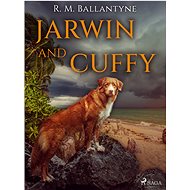Jarwin and Cuffy - R. M. Ballantyne