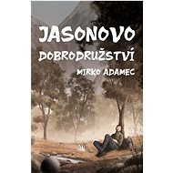 Jasonovo dobrodružství - Mirko Adamec
