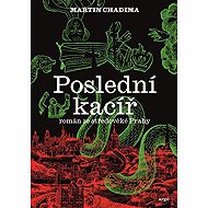 Poslední kacíř - Martin Chadima