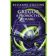 Gregor a Proroctvo zmaru - Suzanne Collinsová