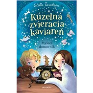 Kúzelná zvieracia kaviareň 1 - Stella Tarakson