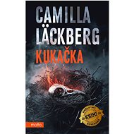 Kukačka - Camilla Läckberg