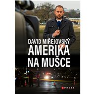 David Miřejovský: Amerika na mušce - David Miřejovský