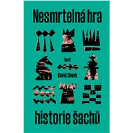 Nesmrtelná hra - David Shenk