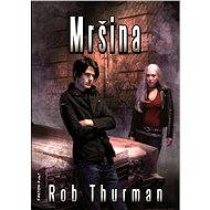 Mršina - Rob Thurman