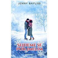 Sejdeme se pod jmelím - Jenny Bayliss