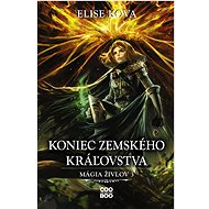 Koniec Zemského kráľovstva - Elise Kova