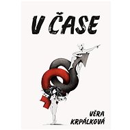 V čase - Věra Krpálková