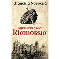 Tajemství hradu Klamorná - Martina Novotná