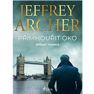 Přimhouřit oko - Jeffrey Archer