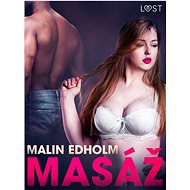 Masáž - Krátká erotická povídka - Malin Edholm